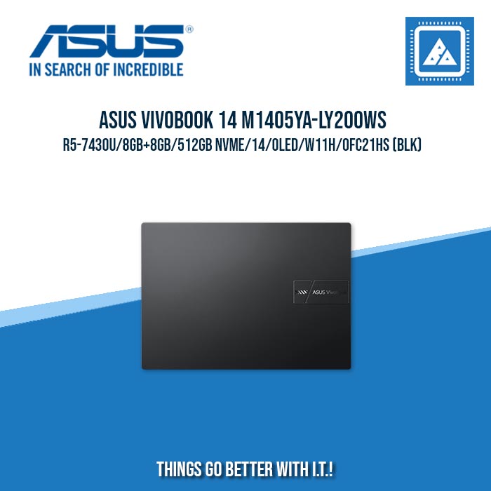 ASUS VIVOBOOK 14 M1405YA-LY200WS R5-7430U/8GB+8GB/512GB NVME | BEST FOR STUDENTS AND FREELANCERS LAPTOP ASUS VIVOBOOK 14 M1405YA-LY200WS R5-7430U/8GB+8GB/512GB NVME | BEST FOR STUDENTS AND FREELANCERS LAPTOP